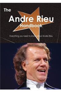 The Andre Rieu Handbook - Everything You Need to Know about Andre Rieu