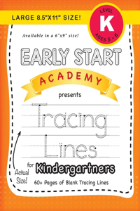 Early Start Academy, Tracing Lines for Kindergartners (Large 8.5x11 Size!)