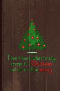 Christmas Misery Vintage Journal Notebook