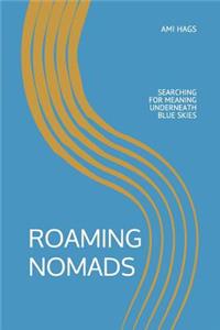 Roaming Nomads