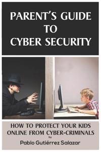 Parent's Guide to Cybersecurity
