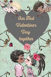Our First Valentine's Day Together