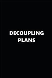 2019 Weekly Planner Decoupling Plans Black White 134 Pages