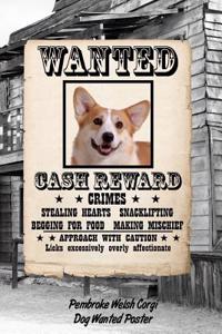 Pembroke Welsh Corgi Dog Wanted Poster