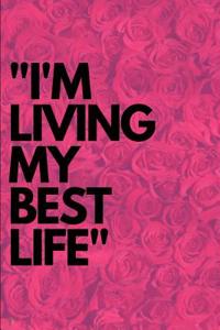 Living My Best Life