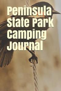 Peninsula State Park Camping Journal