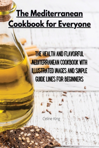 The Mediterranean Cookbook for Everyone