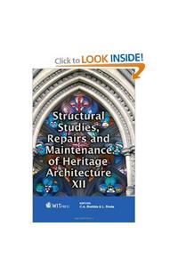 Structural Studies, Repairs and Maintenance of Heritage Architecture XII