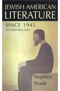Jewish-American Writing since 1945