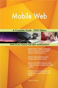 Mobile Web A Complete Guide - 2020 Edition