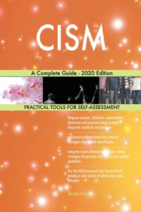CISM A Complete Guide - 2020 Edition