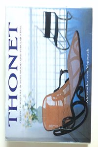 Thonet: Classic Furniture in Bentwood and Tubular Steel
