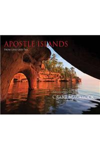 Apostle Islands (Souvenir Edition): From Land and Sea: From Land and Sea