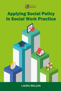 Applying social policy in social work practice