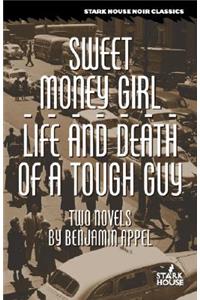 Sweet Money Girl/Life and Death of a Tough Guy