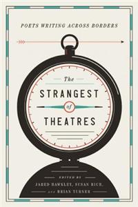 The Strangest of Theatres