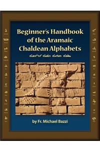 Beginner's Handbook of the Aramaic Chaldean Alphabets