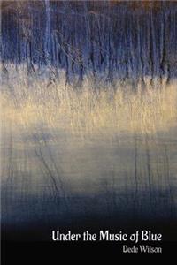 Under the Music of Blue