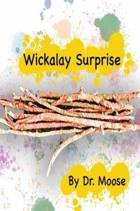 Wickalay Surprise