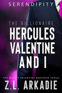 The Billionaire Hercules Valentine And I