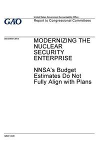 Modernizing the nuclear security enterprise