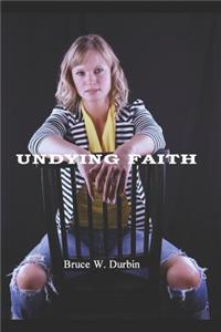 Undying Faith