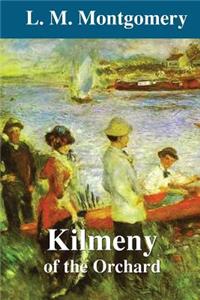 Kilmeny of the Orchard