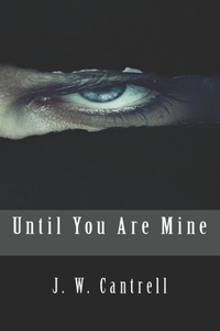 Until You Are Mine