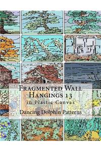 Fragmented Wall Hangings 13