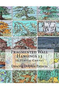 Fragmented Wall Hangings 13