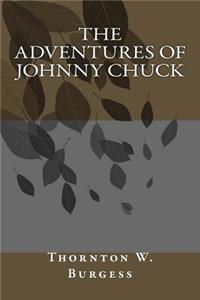 The Adventures of Johnny Chuck