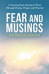 Fear and Musings