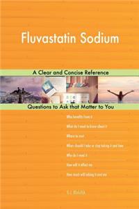Fluvastatin Sodium; A Clear and Concise Reference