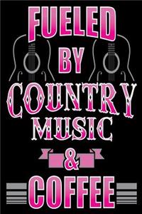 Fueled By Country Music & Coffee