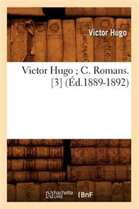 Victor Hugo C. Romans. [3] (Éd.1889-1892)