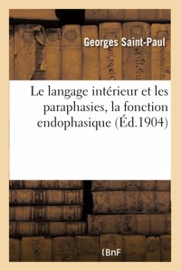 Le Langage Intérieur Et Les Paraphasies, La Fonction Endophasique