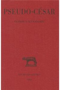 Pseudo-Cesar, Guerre d'Alexandrie