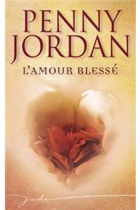 L'Amour Blesse (Harlequin Jade)