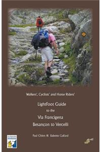 Lightfoot Guide to the Via Francigena - Besancon to Vercelli