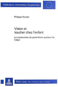 Vision et toucher chez l'enfant