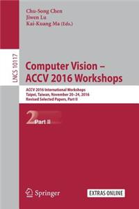 Computer Vision - Accv 2016 Workshops