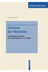 Extreme der Mobilität
