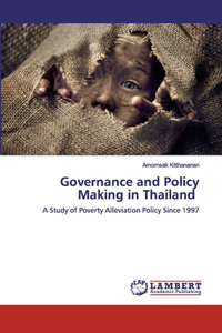 Governance and Policy Making in Thailand