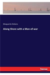 Along Shore with a Man-of-war