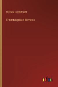 Erinnerungen an Bismarck