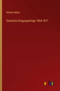 Deutsche Einigungskriege 1864-1871