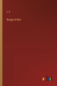 Rouge et Noir