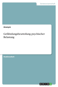 Gefährdungsbeurteilung psychischer Belastung