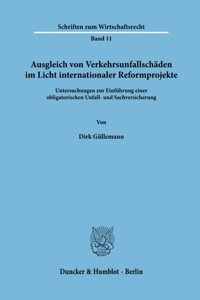 Ausgleich Von Verkehrsunfallschaden Im Licht Internationaler Reformprojekte