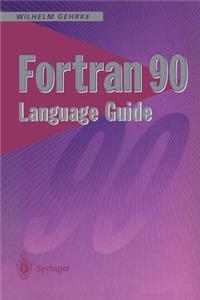 FORTRAN 90 Language Guide